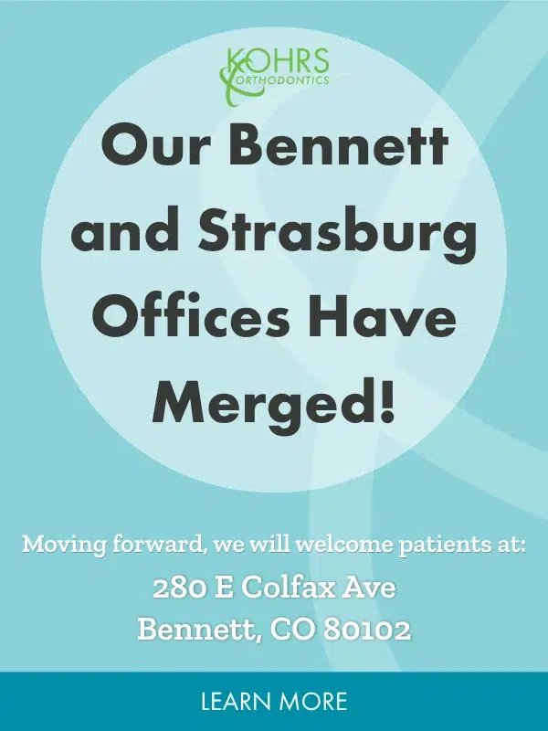 Kohrs Orthodontics office merger announcement for Bennett and Strasburg patients moving to the Bennett, CO orthodontic office location